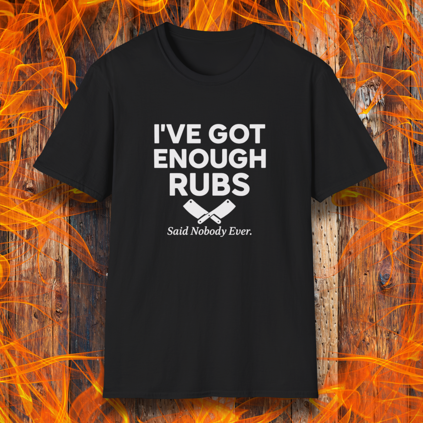 Enough Rubs T-Shirt