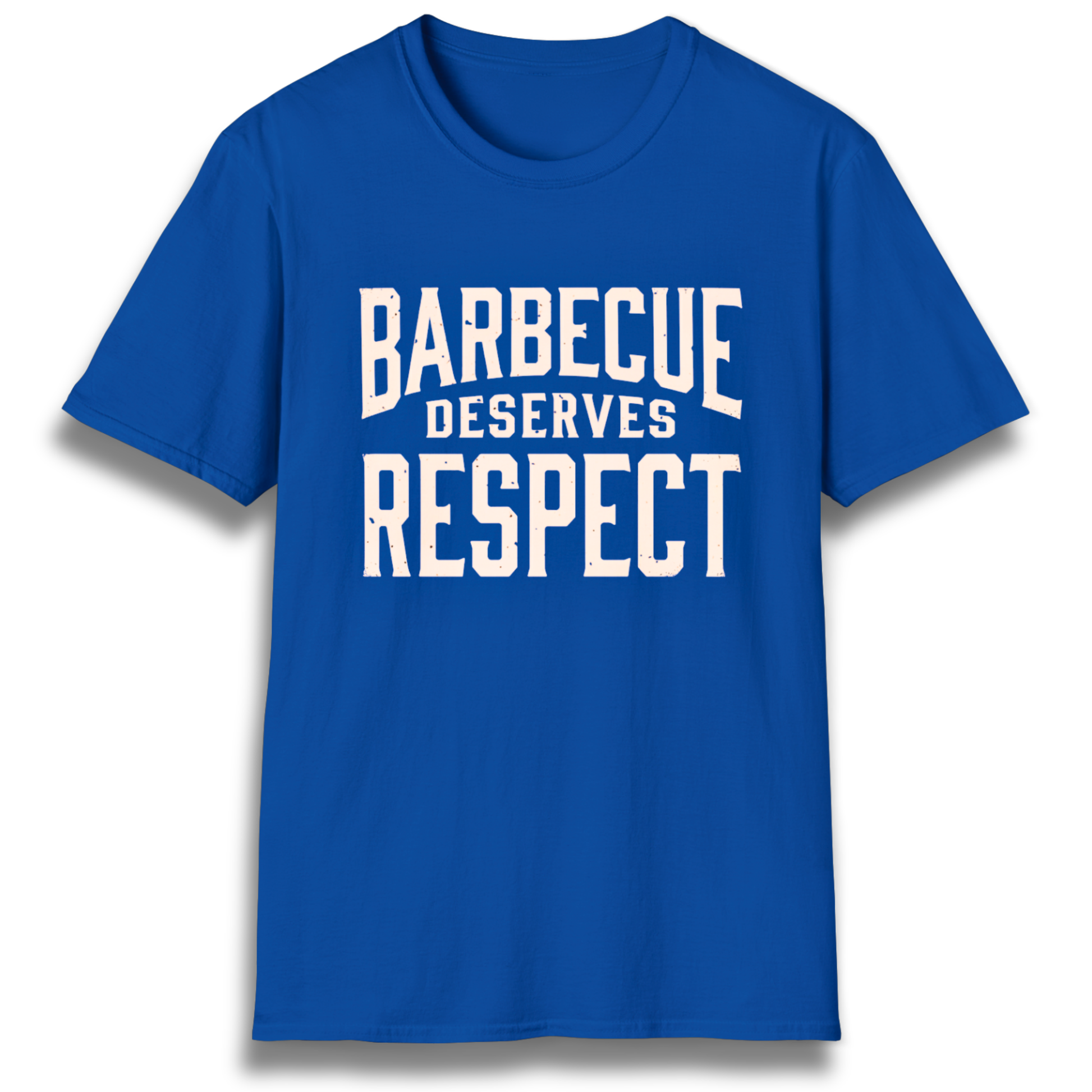 A T-Shirt with the phrase "Barbecue Deserves Respect"