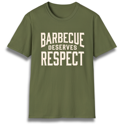 A T-Shirt with the phrase "Barbecue Deserves Respect"