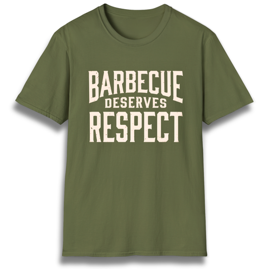 A T-Shirt with the phrase "Barbecue Deserves Respect"