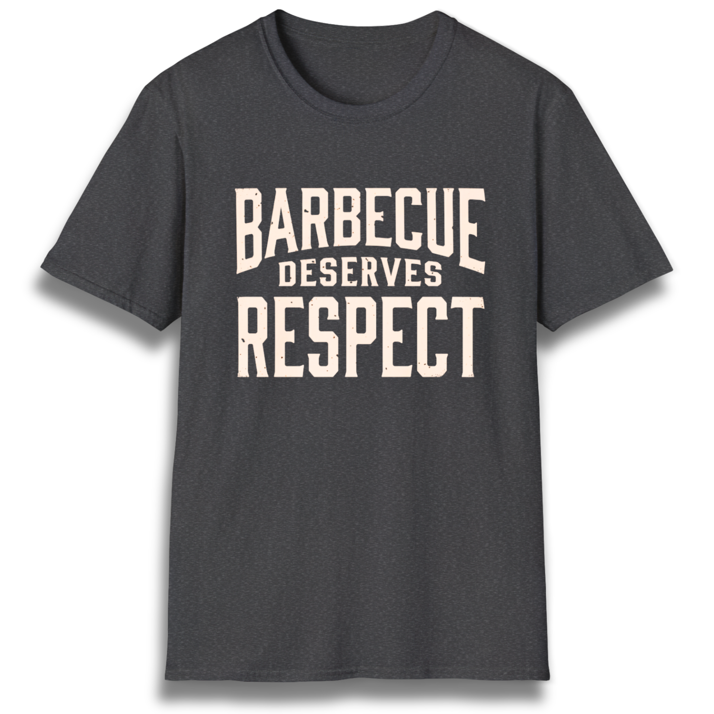 A T-Shirt with the phrase "Barbecue Deserves Respect"