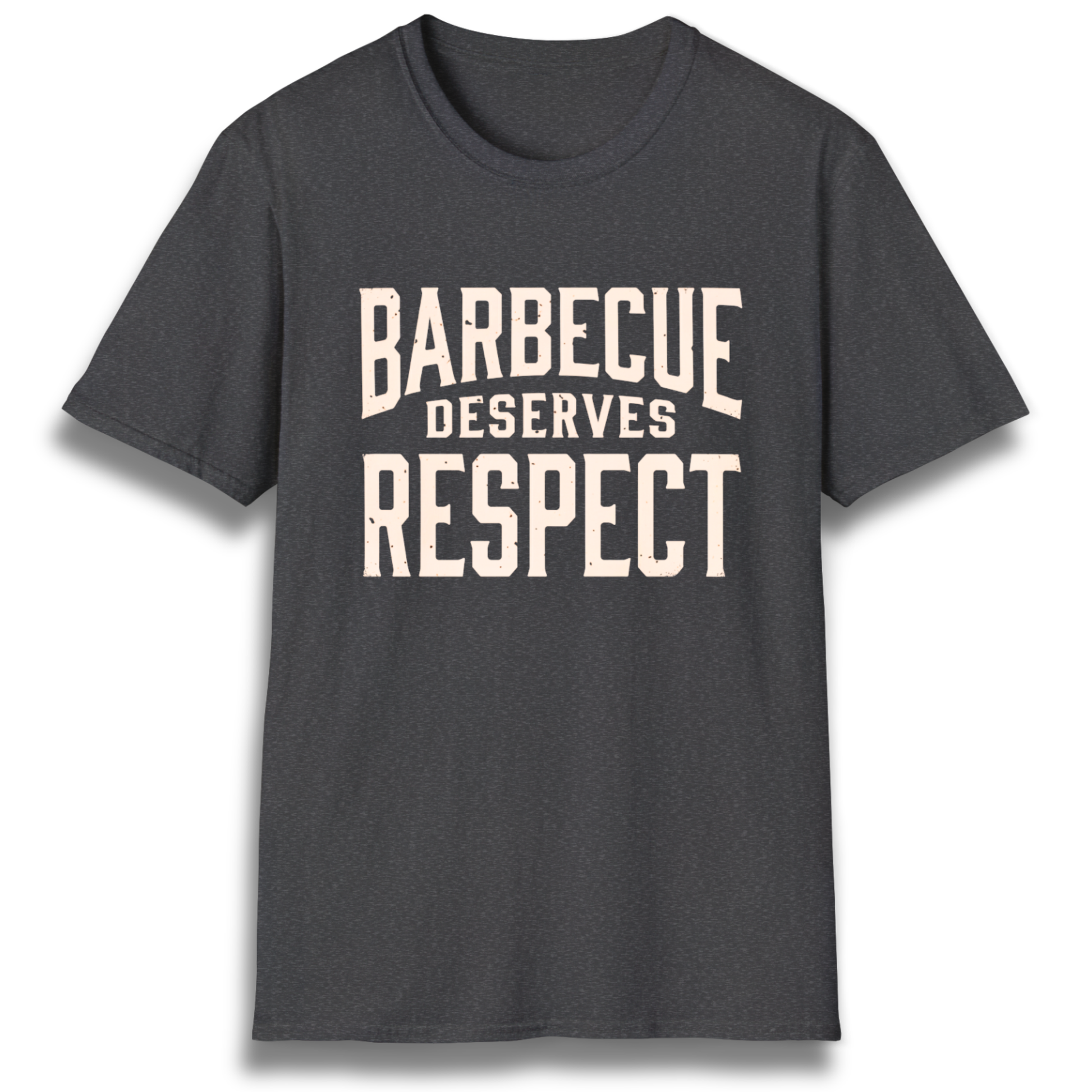 A T-Shirt with the phrase "Barbecue Deserves Respect"
