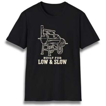 Built For Low & Slow T-Shirt
