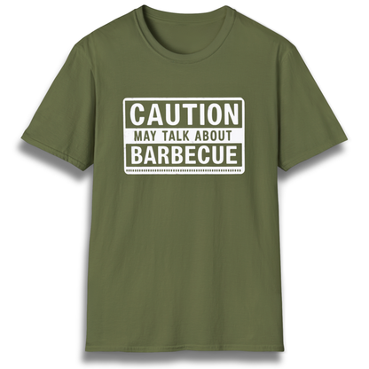 Caution: May Talk About BBQ T-Shirt