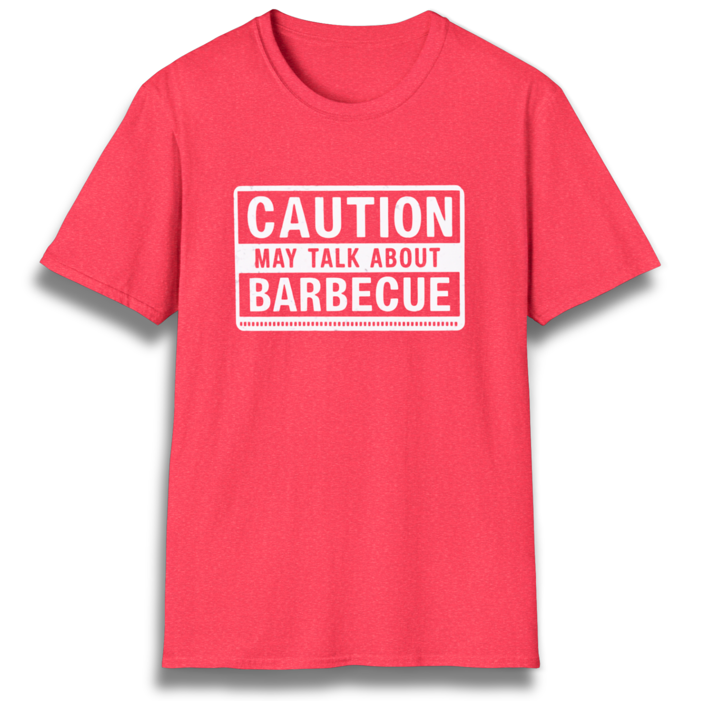 Caution: May Talk About BBQ T-Shirt
