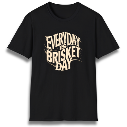 Everyday Is Brisket Day T-Shirt