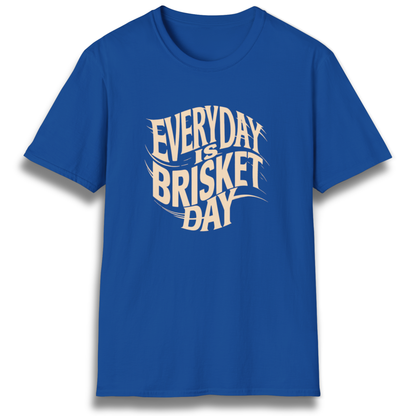 Everyday Is Brisket Day T-Shirt