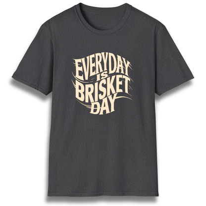 Everyday Is Brisket Day T-Shirt