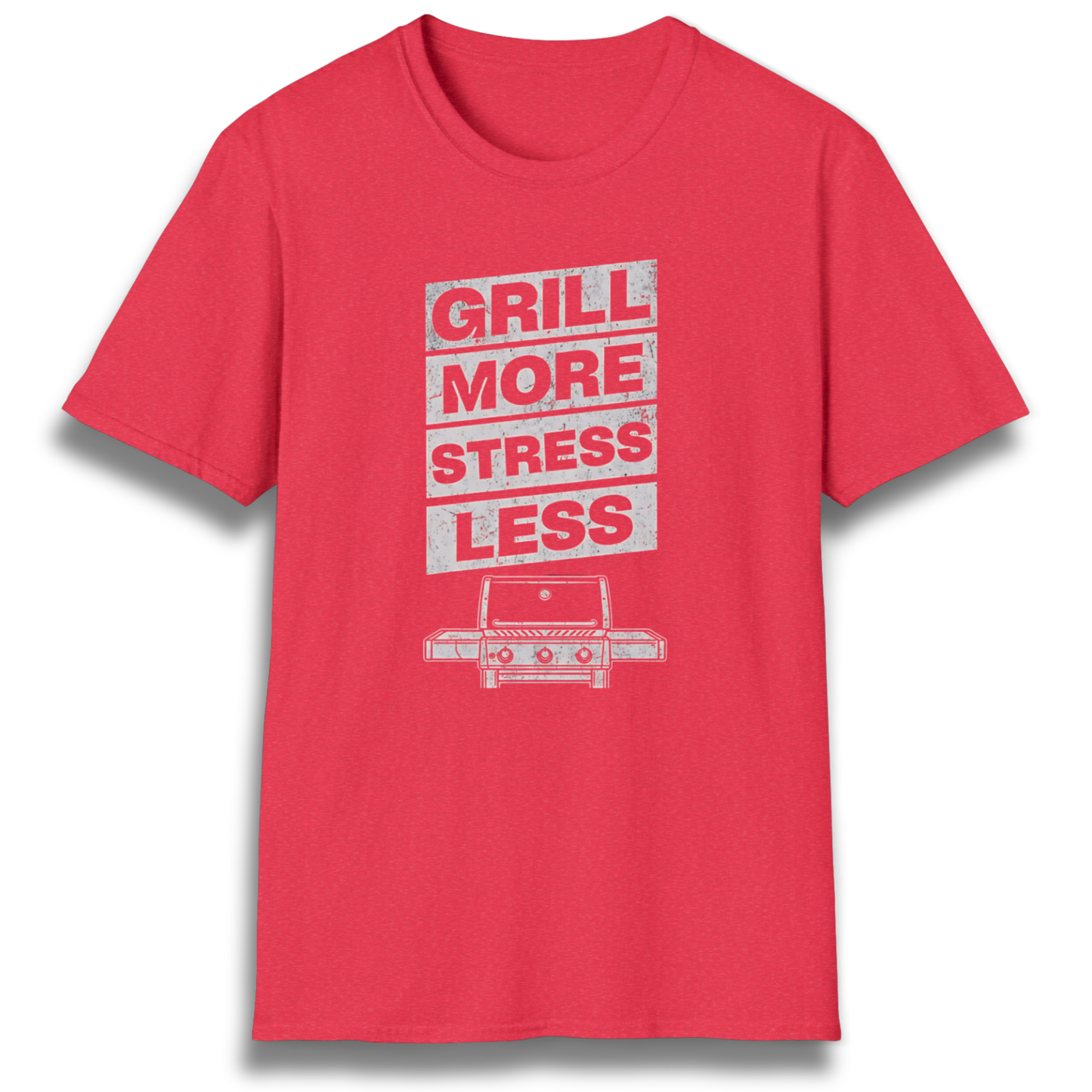 Grill More Stress Less T-Shirt