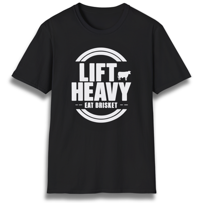 Lift Heavy. Eat Brisket. T-Shirt