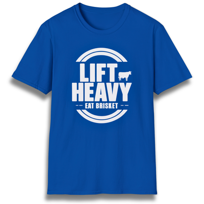 Lift Heavy. Eat Brisket. T-Shirt
