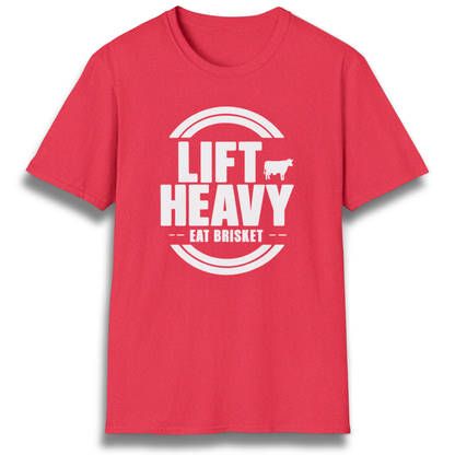 Lift Heavy. Eat Brisket. T-Shirt
