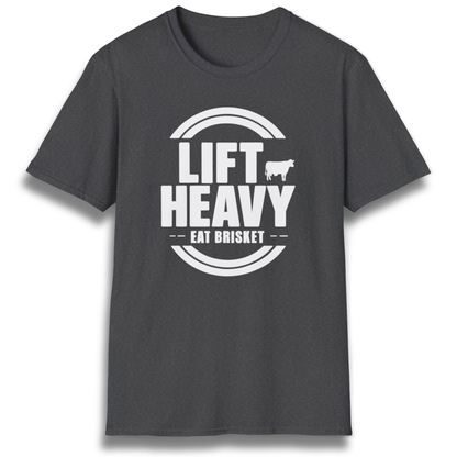Lift Heavy. Eat Brisket. T-Shirt
