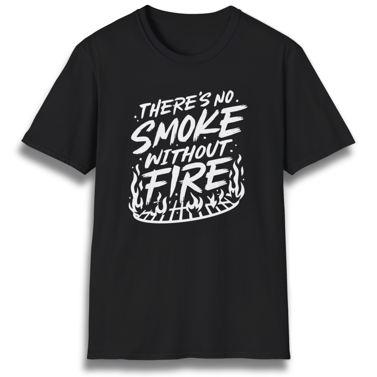 Smoke Without Fire T-Shirt