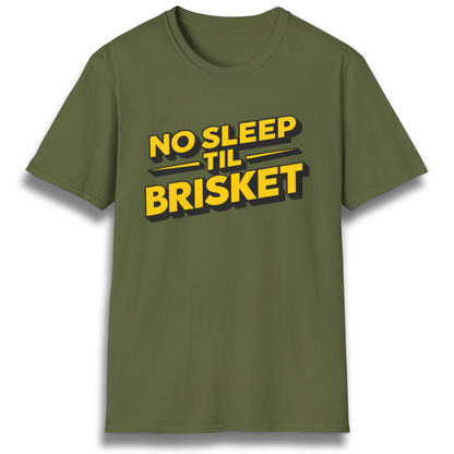 No Sleep Til Brisket T-Shirt