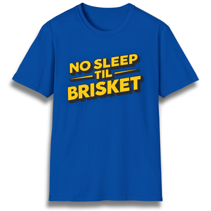 No Sleep Til Brisket T-Shirt