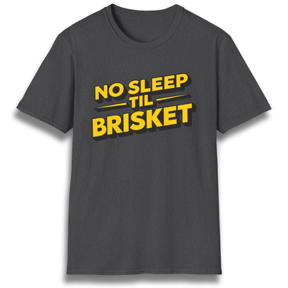 No Sleep Til Brisket T-Shirt