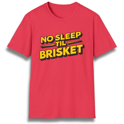 No Sleep Til Brisket T-Shirt