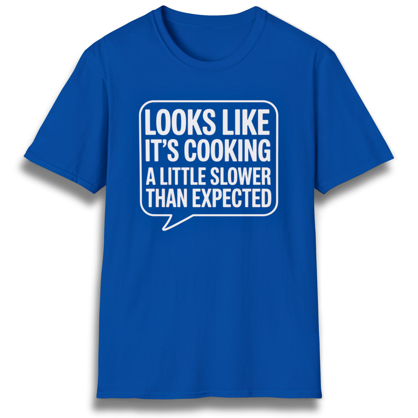 Slower Than Expected T-Shirt