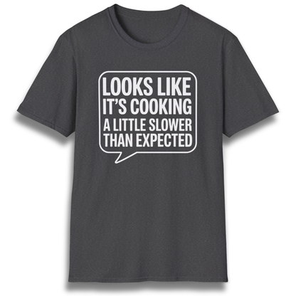 Slower Than Expected T-Shirt