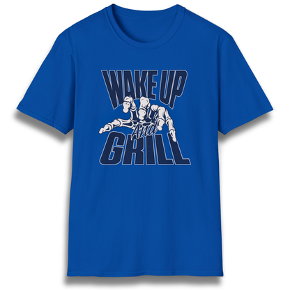 Wake Up &Grill T-Shirt