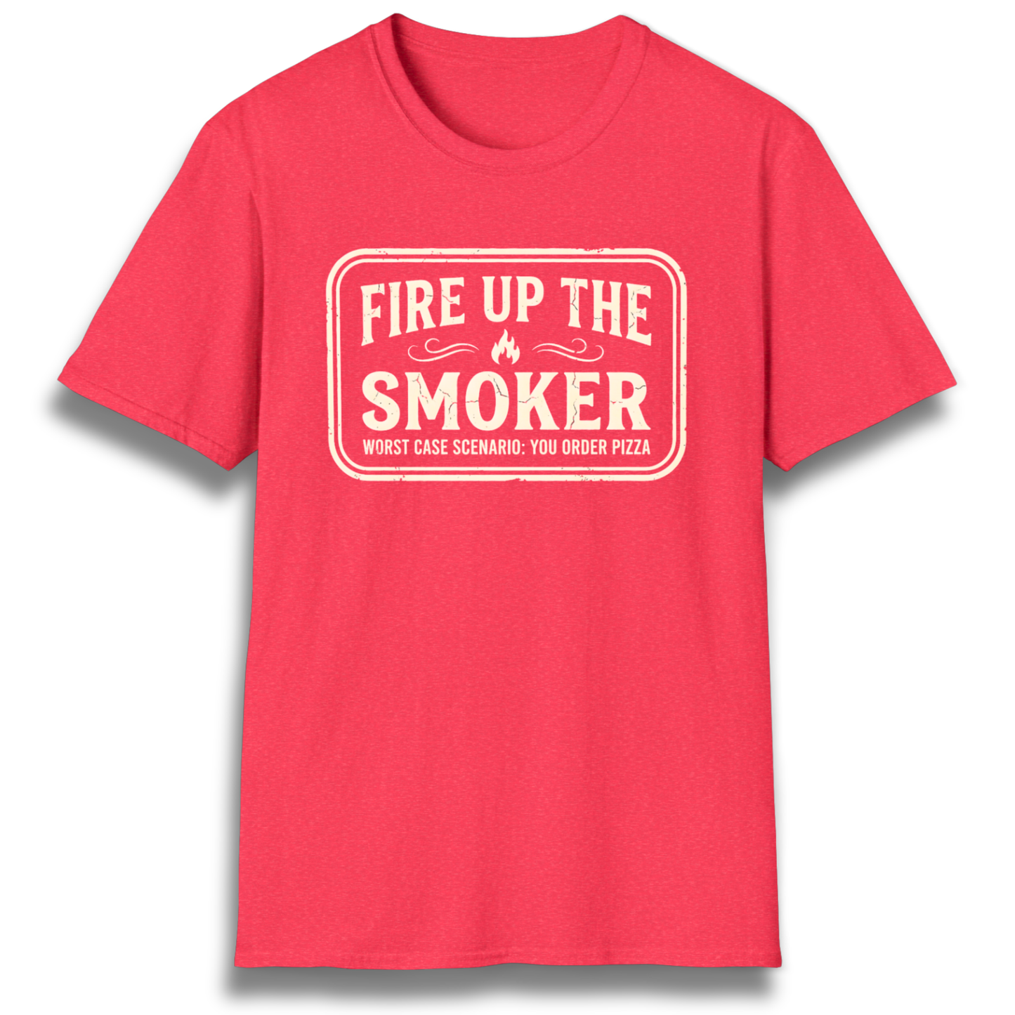 Fire Up The Smoker T-Shirt