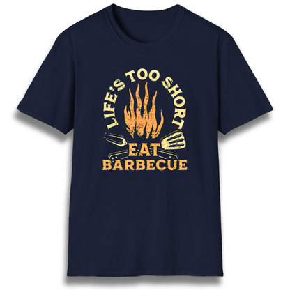 Life's Too Short T-Shirt