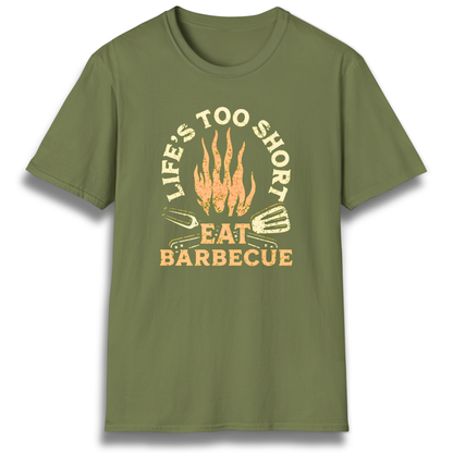 Life's Too Short T-Shirt