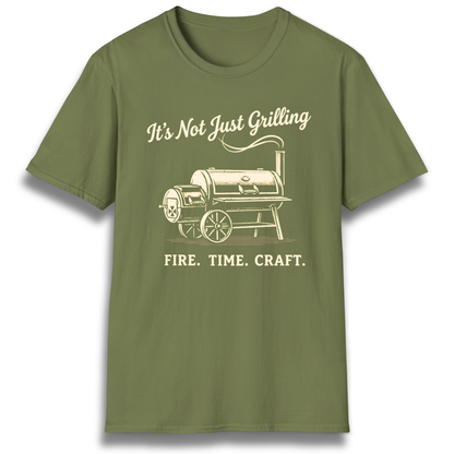It's Not Just Grilling T-Shirt