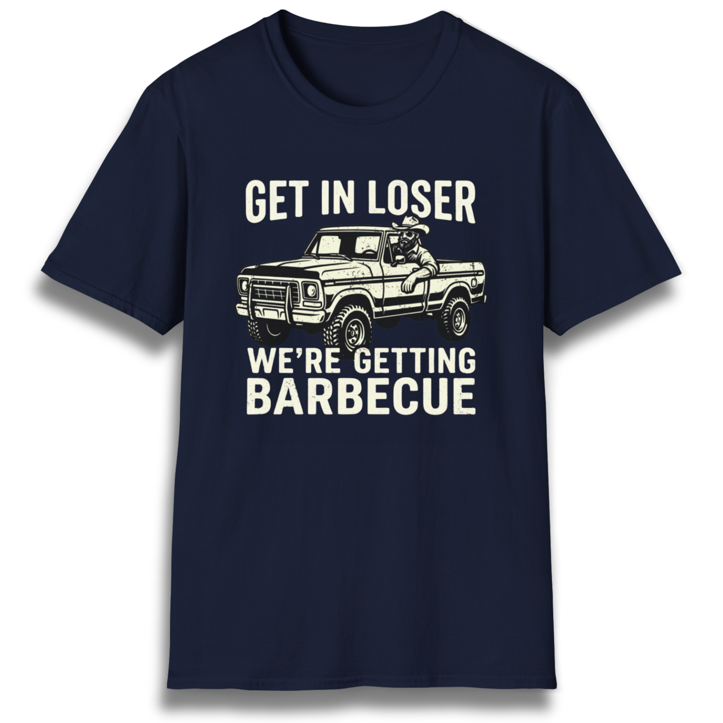 Get In Loser T-Shirt