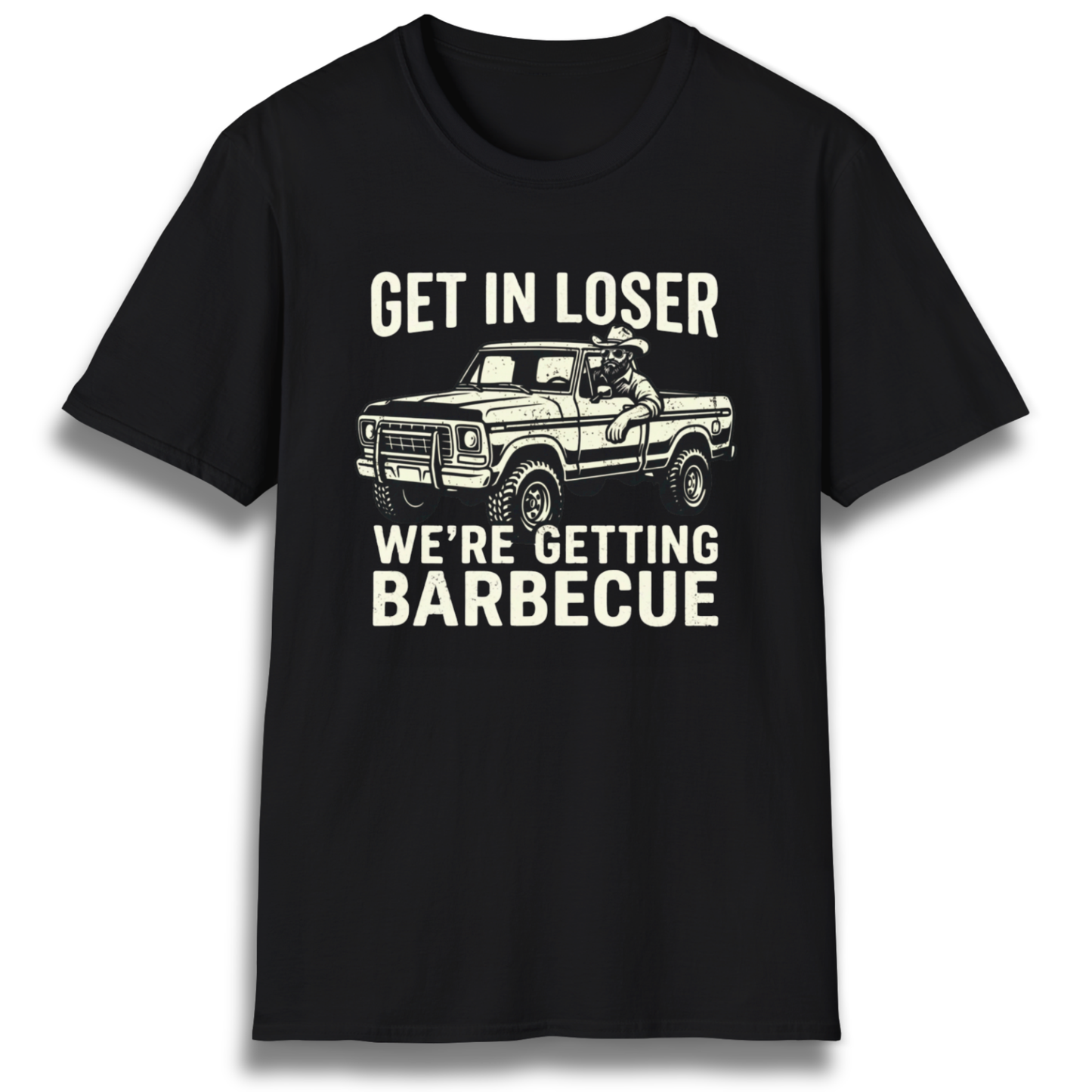 Get In Loser T-Shirt