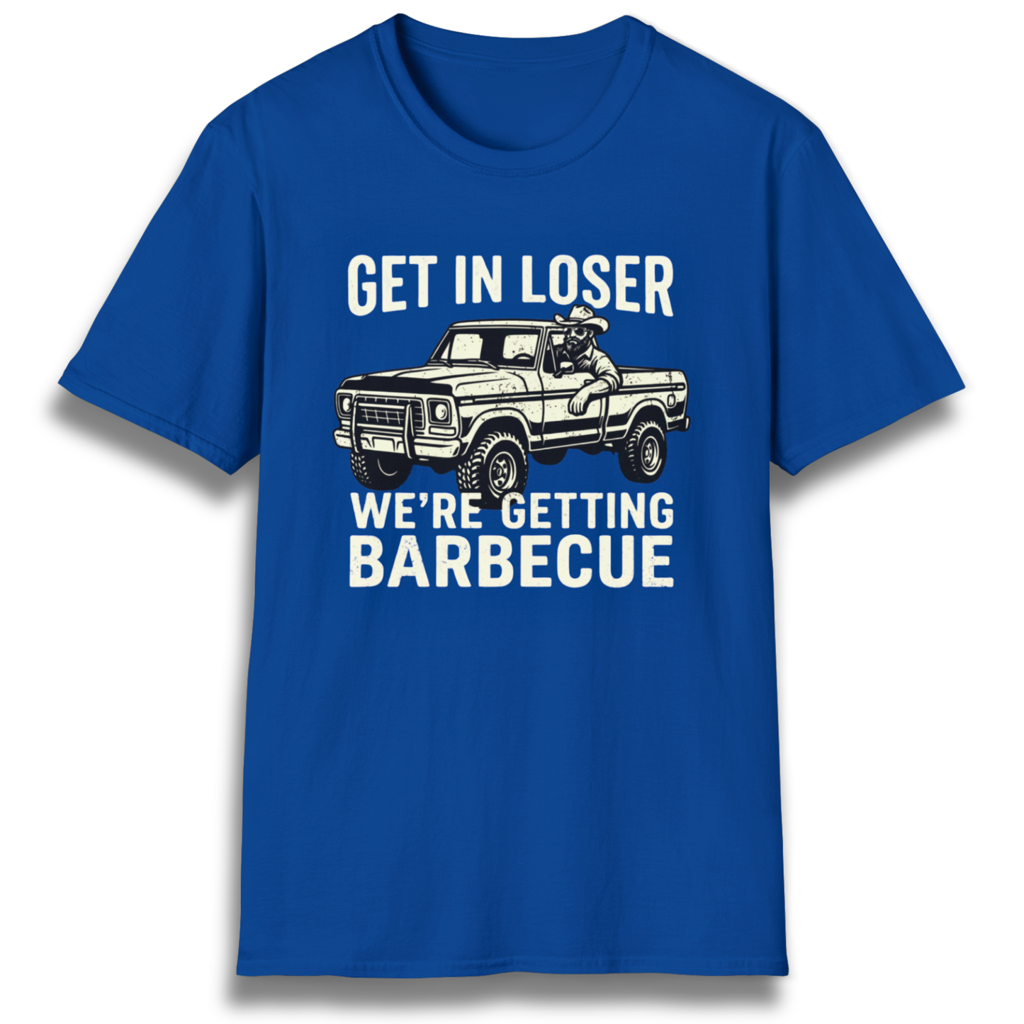 Get In Loser T-Shirt