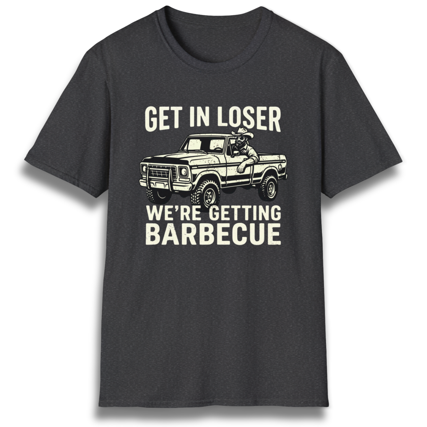 Get In Loser T-Shirt