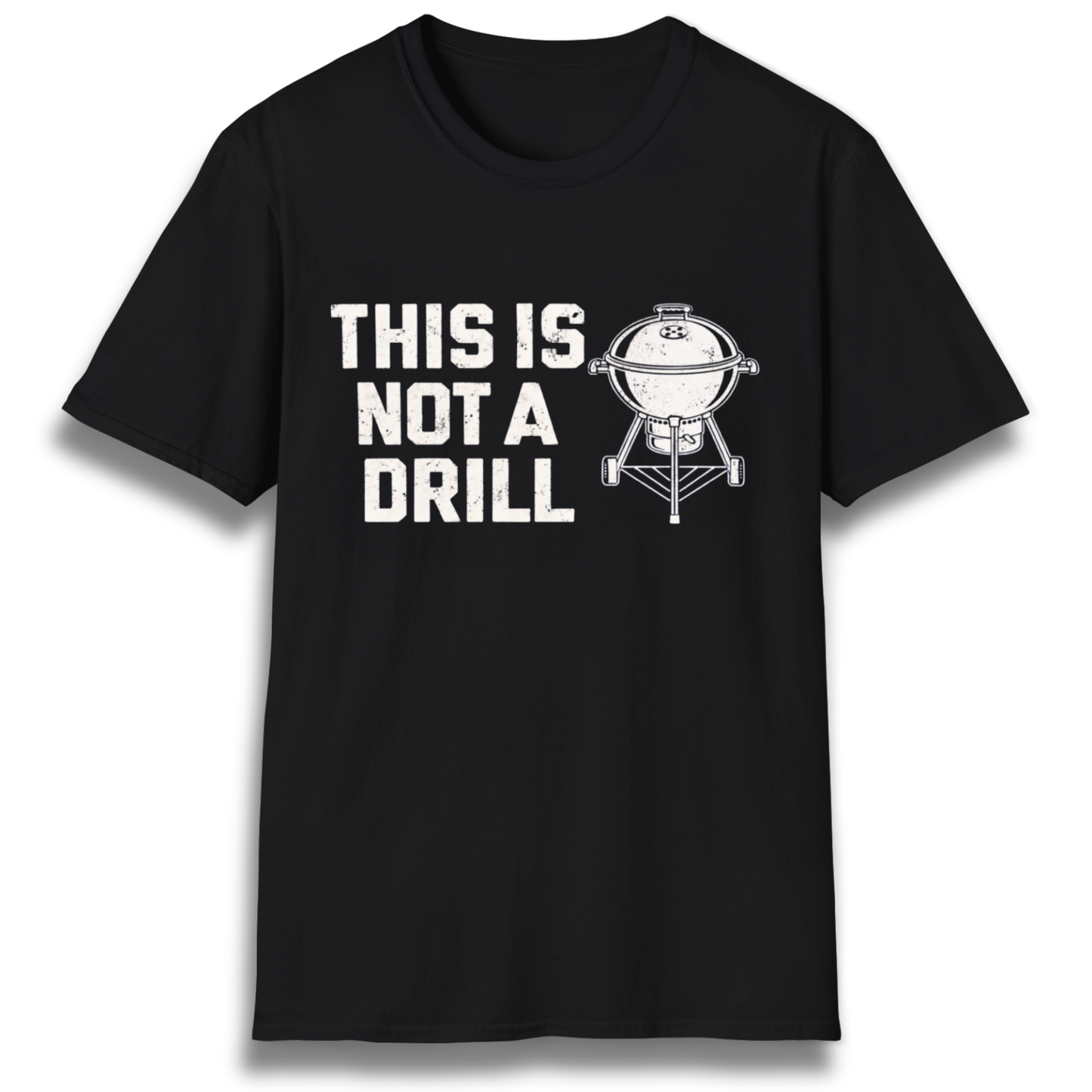 This Is Not A Drill T-Shirt