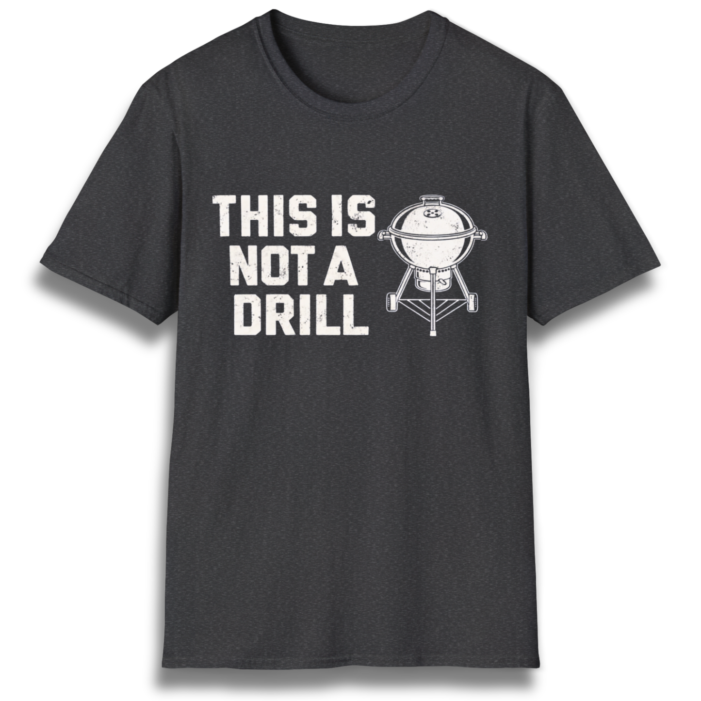 This Is Not A Drill T-Shirt