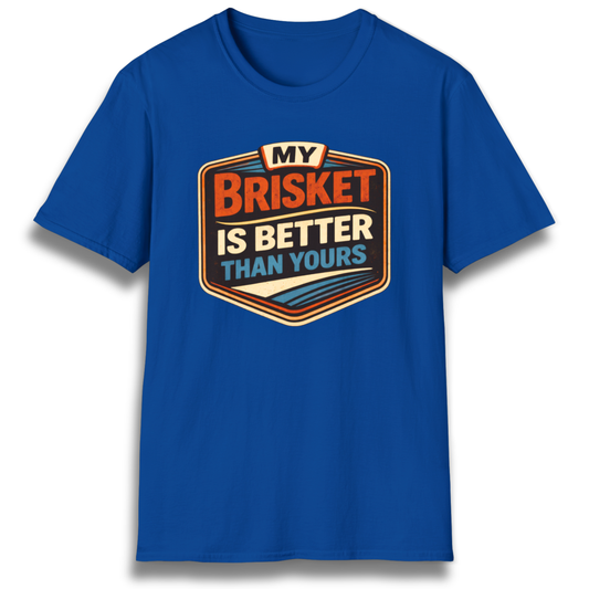 Better Brisket T-Shirt