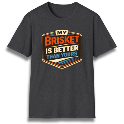 Better Brisket T-Shirt