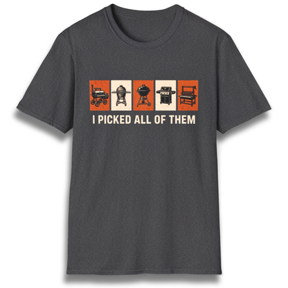 Picked All Of Them T-Shirt