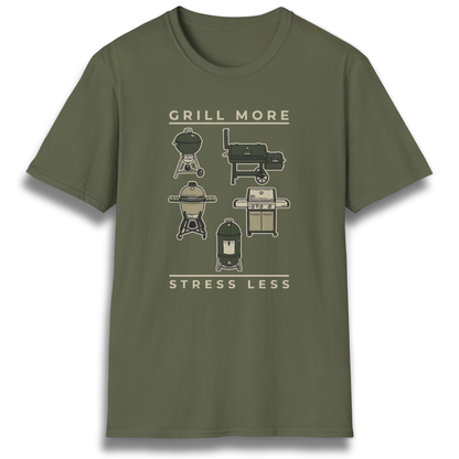 Grill More. Stress Less. T-Shirt
