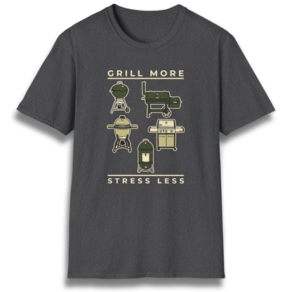 Grill More. Stress Less. T-Shirt