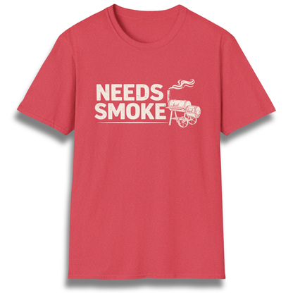 Needs Smoke T-Shirt