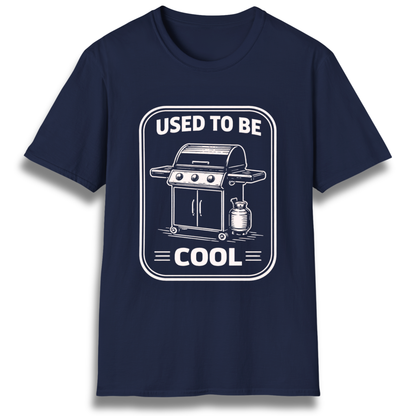 Used To Be Cool T-Shirt