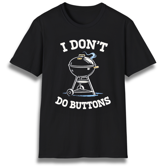 I Don't Do Buttons Kettle T-Shirt
