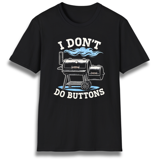 I Don't Do Buttons Offset T-Shirt