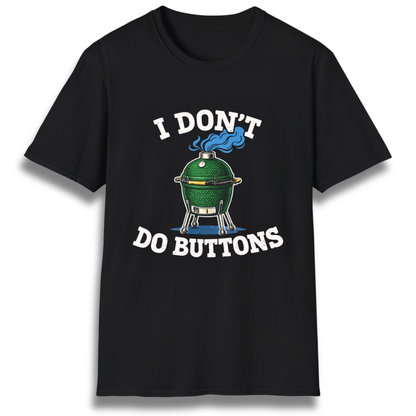 I Don’t Do Buttons Kamado T-Shirt
