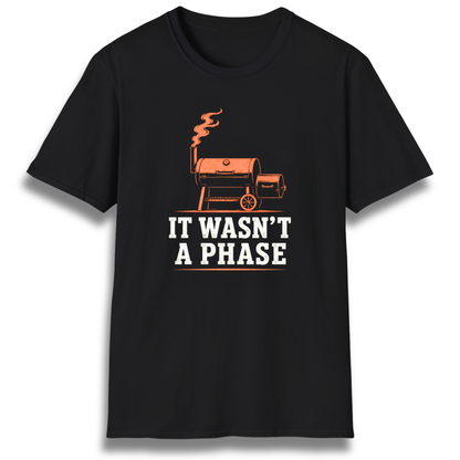 Wasn't A Phase T-Shirt