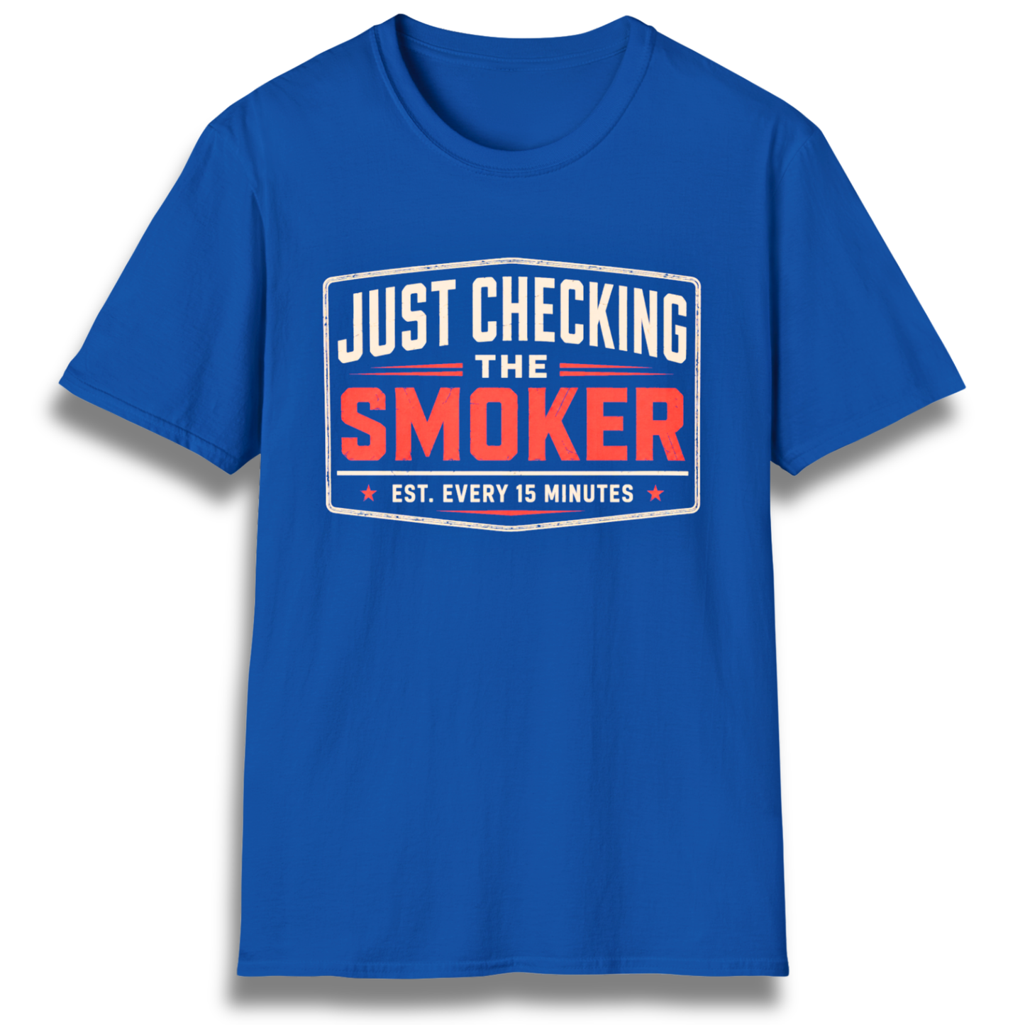 Just Checking The Smoker T-Shirt
