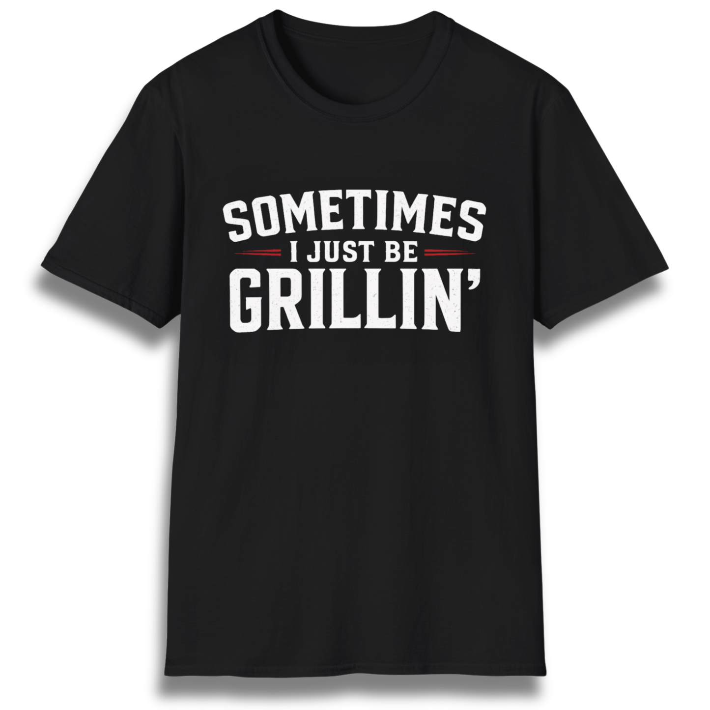 Just Be Grillin' T-Shirt