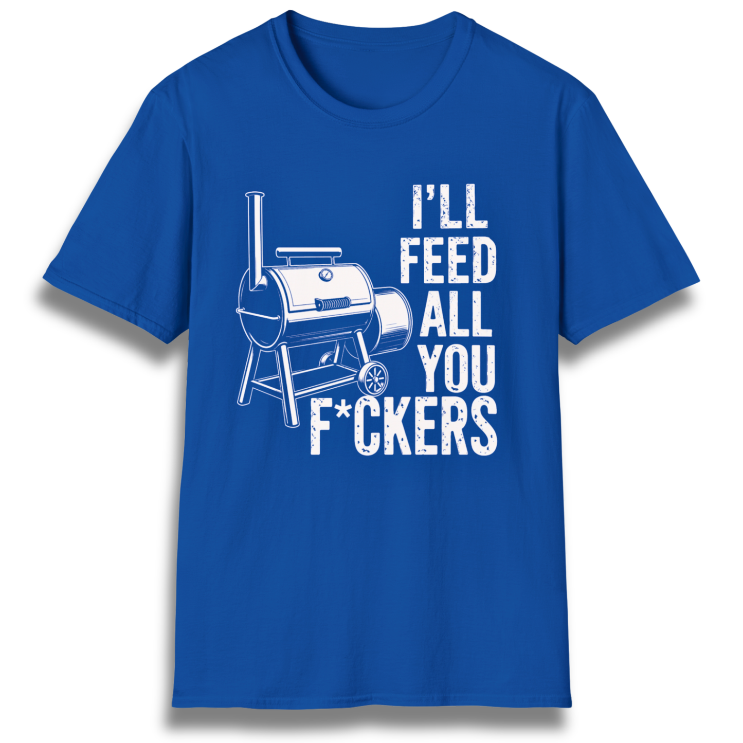 Feed You F*ckers T-Shirt