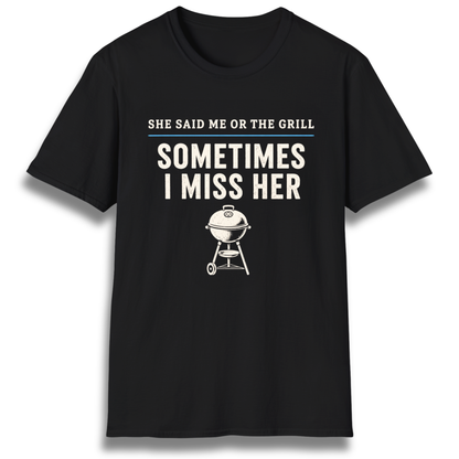 Me Or The Grill T-Shirt